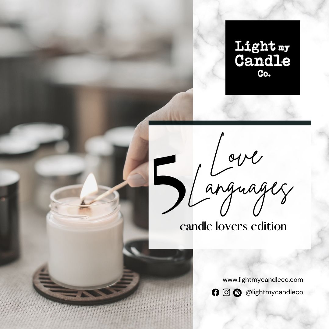5 Love Languages of Candle Lovers Light My Candle Co.