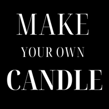 Load image into Gallery viewer, Make Your Own Candle - Walk In Candle Making