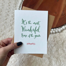 Load image into Gallery viewer, Most Wonderful Time of the Year (Allegedly) Greeting Card
